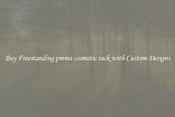 Buy Freestanding pmma cosmetic rack with Custom Designs
