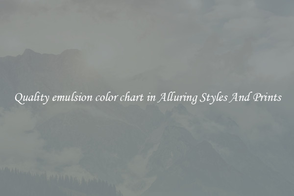 Quality emulsion color chart in Alluring Styles And Prints
