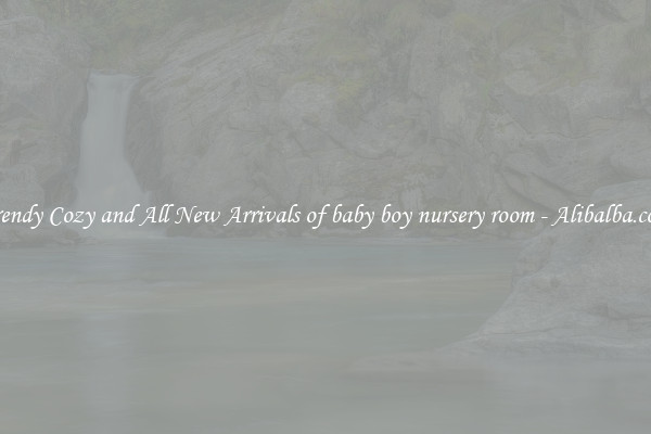 Trendy Cozy and All New Arrivals of baby boy nursery room - Alibalba.com