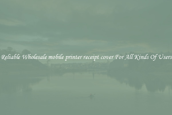 Reliable Wholesale mobile printer receipt cover For All Kinds Of Users