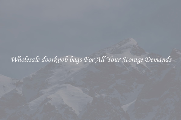 Wholesale doorknob bags For All Your Storage Demands